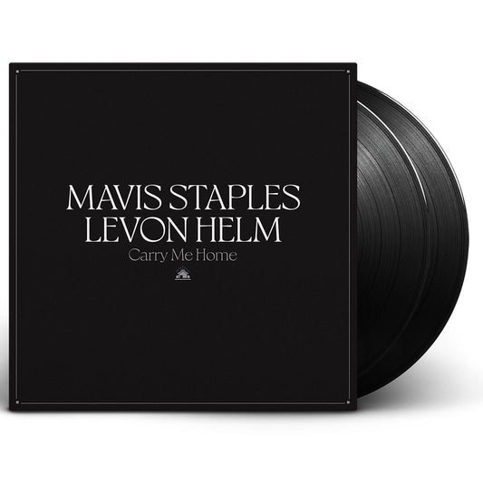 Mavis Staples & Levon Helm - Carry Me Home 2LP